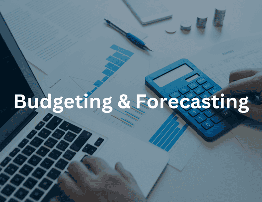 Budgeting & Forecasting